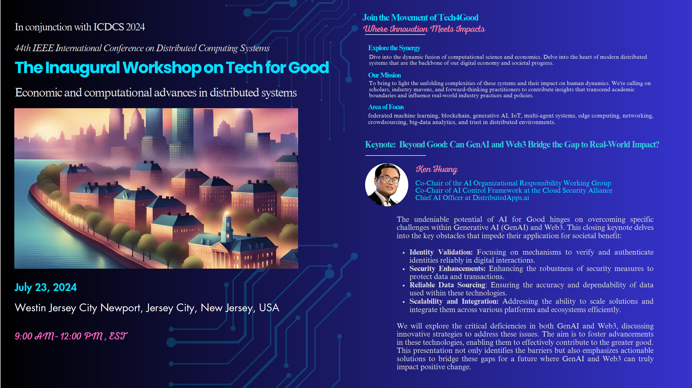 Agenda of The Inaugural workshop on Tech for Good: Economic and Computational Advances in Distributed Systems (Tech4Good)
